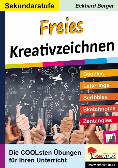 Freies Kreativzeichnen / Sekundarstufe -  Eckhard Berger