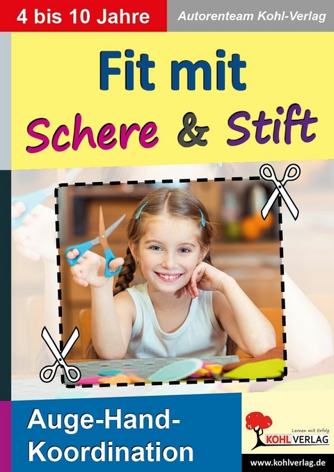 Fit mit Schere und Stift -  Autorenteam Kohl-Verlag