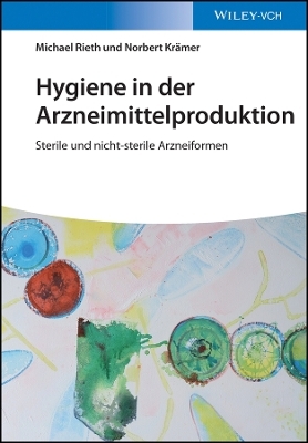 Hygiene in der Arzneimittelproduktion – Sterile und Nicht–Sterile Arzneiformen