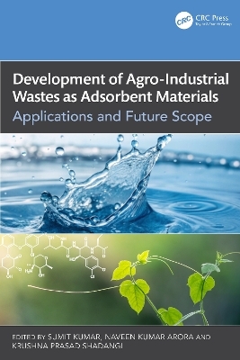 Development of Agro-Industrial Wastes as Adsorbent Materials