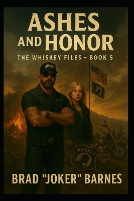 Ashes and Honor - Brad Joker Barnes