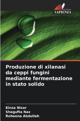 Produzione di xilanasi da ceppi fungini mediante fermentazione in stato solido