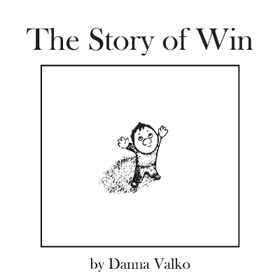 The Story of Win - Danna Valko