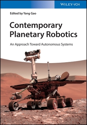 Contemporary Planetary Robotics – An Approach toward Autonomous Systems
