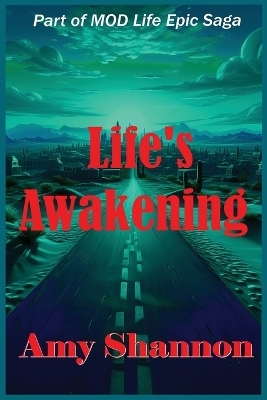 Life's Awakening - Amy Shannon