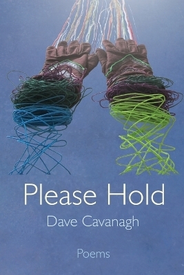 Please Hold - Dave Cavanagh