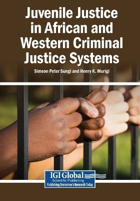 Juvenile Justice in African and Western Criminal Justice Systems - 