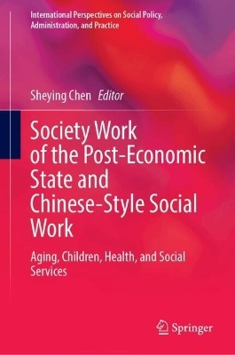 Society Work of the Post-Economic State and Chinese-Style Social Work