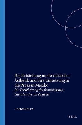 Die Entstehung modernistischer Ästhetik und ihre Umsetzung in die Prosa in Mexiko