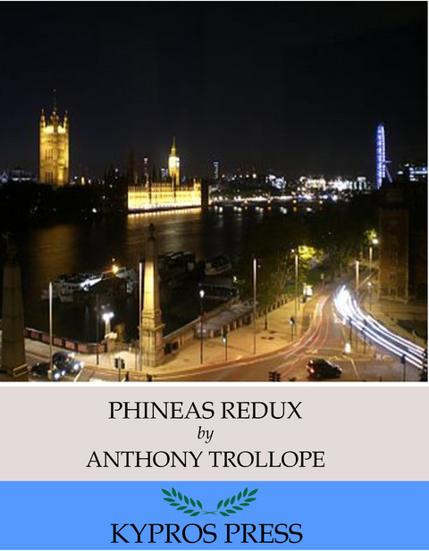 Phineas Redux -  Anthony Trollope