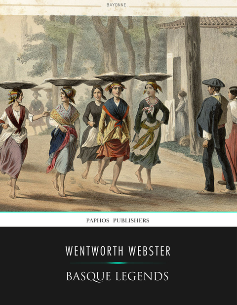 Basque Legends -  Wentworth Webster
