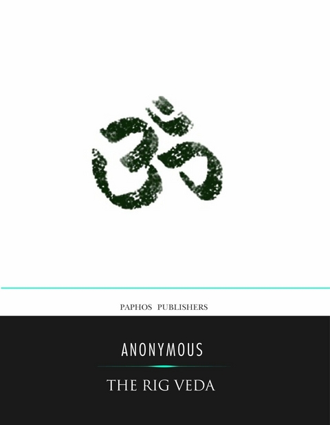 Rig Veda -  Anonymous