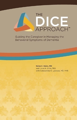 The Dice Approach - Helen C Kales, Laura N Gitlin, Constantine G Lyketsos