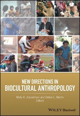 New Directions in Biocultural Anthropology