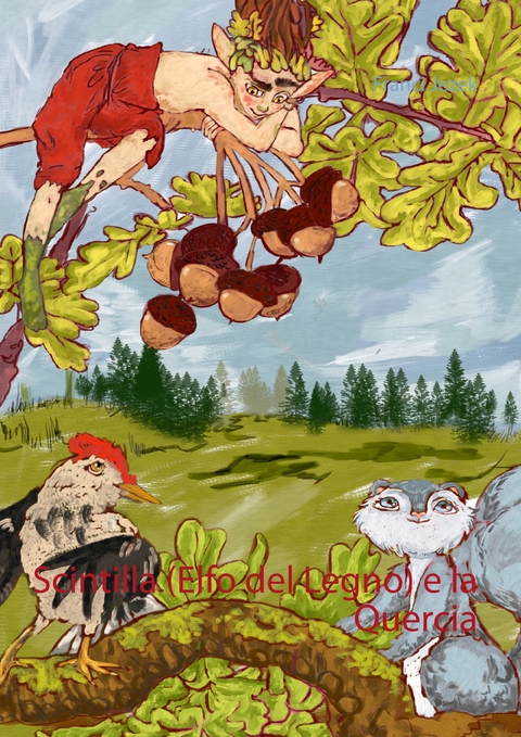 Scintilla (Elfo del Legno) e la Quercia - Franci Jezek