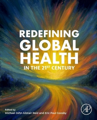 Redefining Global Health in the 21st Century