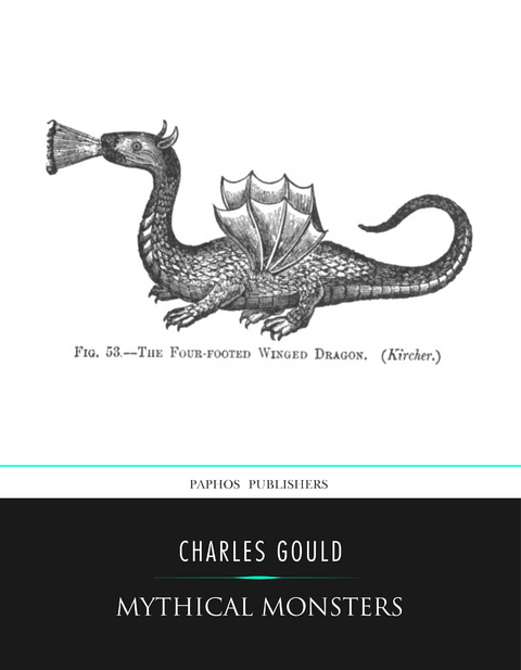 Mythical Monsters -  Charles Gould