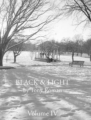 BLACK and LIGHT - Volume IV (last of series)
