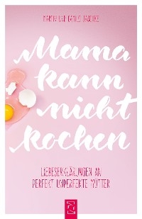 Mama kann nicht kochen