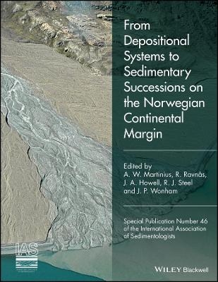 From Depositional Systems to Sedimentary Successions on the Norwegian Continental Margin (IAS SP 46)