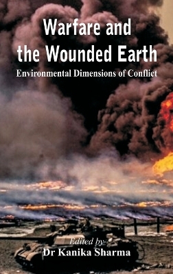 Warfare and the Wounded Earth