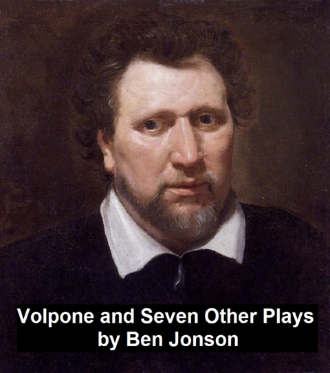 Volpone and Seven Other Plays -  Ben Jonson
