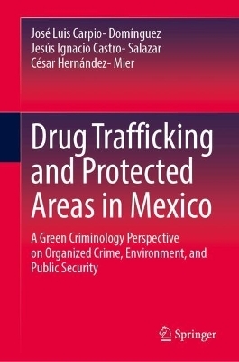 Drug Trafficking and Protected Areas in Mexico