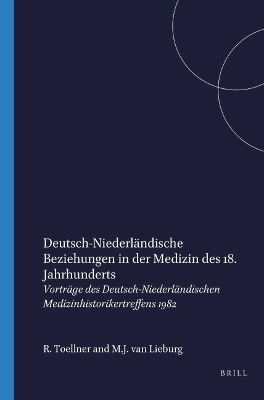 Deutsch-Niederländische Beziehungen in der Medizin des 18. Jahrhunderts