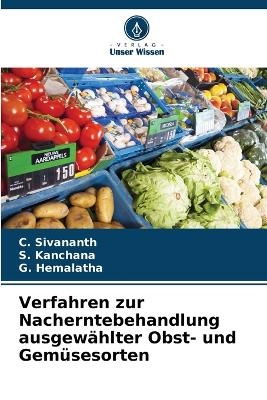 Verfahren zur Nacherntebehandlung ausgewählter Obst- und Gemüsesorten