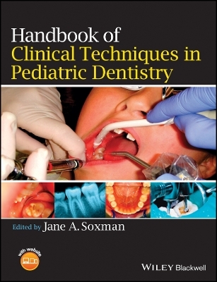 The Handbook of Clinical Techniques in Pediatric Dentistry