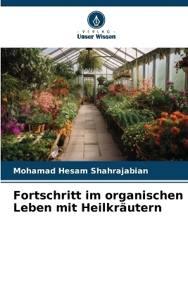 Fortschritt im organischen Leben mit Heilkräutern