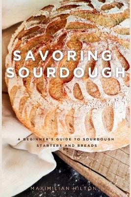 Savoring Sourdough
