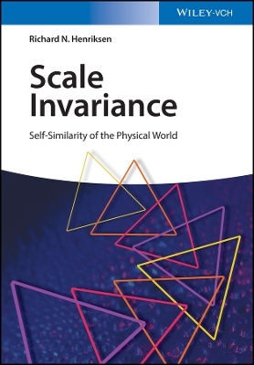 Scale Invariance &ndash; Self&ndash;Similarity of the Physical World - Richard N. Henriksen