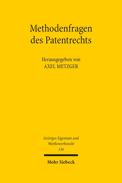 Methodenfragen des Patentrechts - 