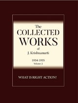 What is Right Action ? -  J Krishnamurti