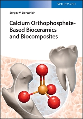 Calcium Orthophosphate–Based Bioceramics and Biocomposites