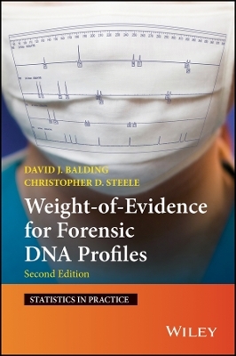 Weight of Evidence for Forensic DNA Profiles 2e