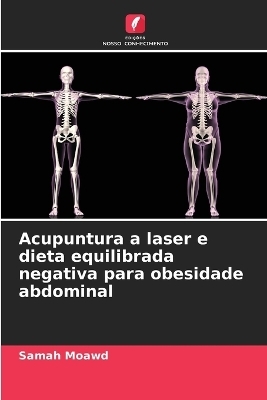 Acupuntura a laser e dieta equilibrada negativa para obesidade abdominal