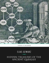 Hidden Treasures of the Ancient Qabalah -  Elias Gewurz