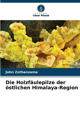 Die Holzfäulepilze der östlichen Himalaya-Region