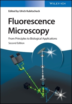 Fluorescence Microscopy – From Principles to Biological Applications 2e