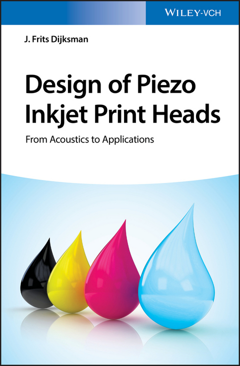 Design of Piezo Inkjet Print Heads - 