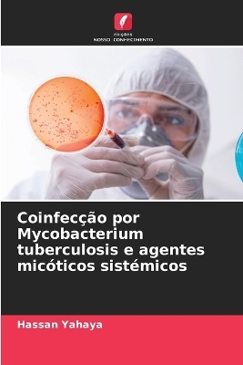 Coinfecção por Mycobacterium tuberculosis e agentes micóticos sistémicos