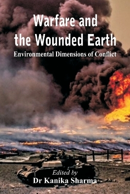 Warfare and the Wounded Earth - 