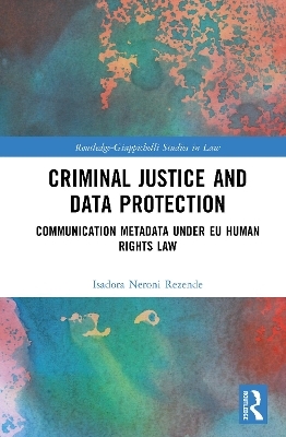 Criminal Justice and Data Protection