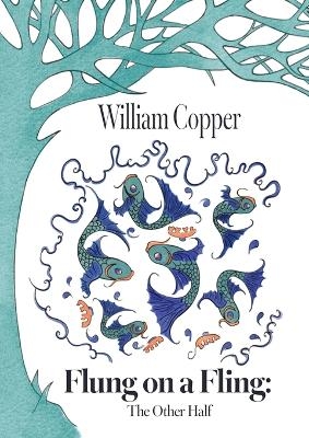 Flung on a Fling - William Copper