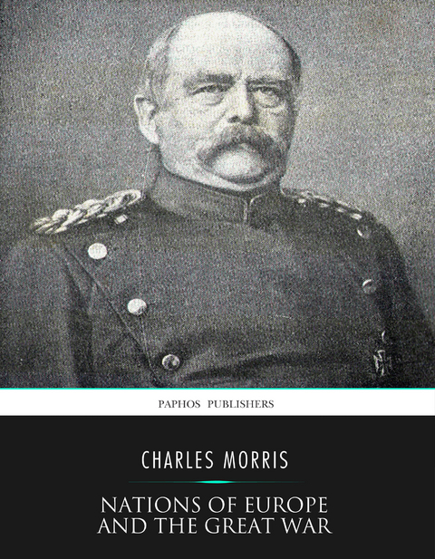 Nations of Europe and the Great War -  Charles Morris