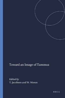 Toward an Image of Tammuz - Thorkjld Jacobsen