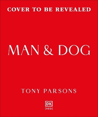 Man & Dog - Tony Parsons