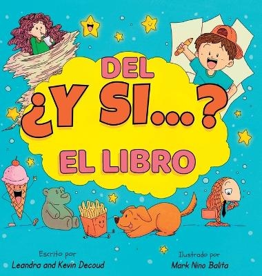 El libro del &iquest;Y si...? - Leandra Decoud, Kevin Decoud